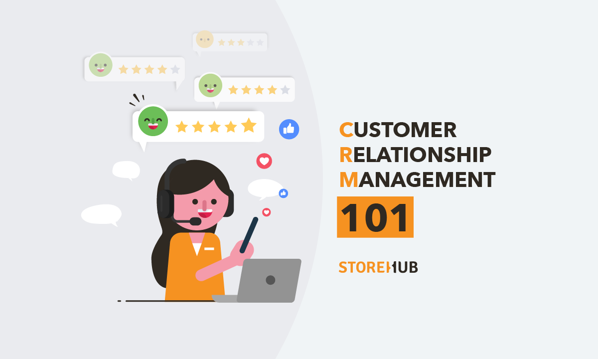 Customer Relationship Management 101: What Is CRM?