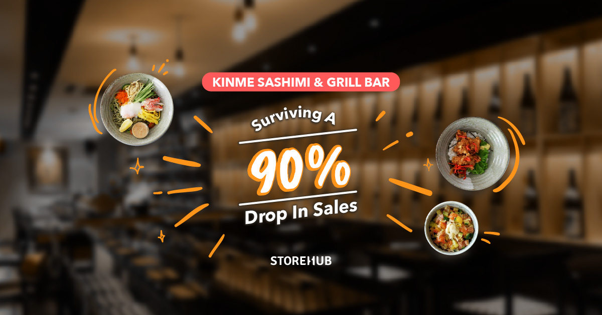 Kinme Sashimi & Grill Bar: Surviving A 90% Drop In Sales