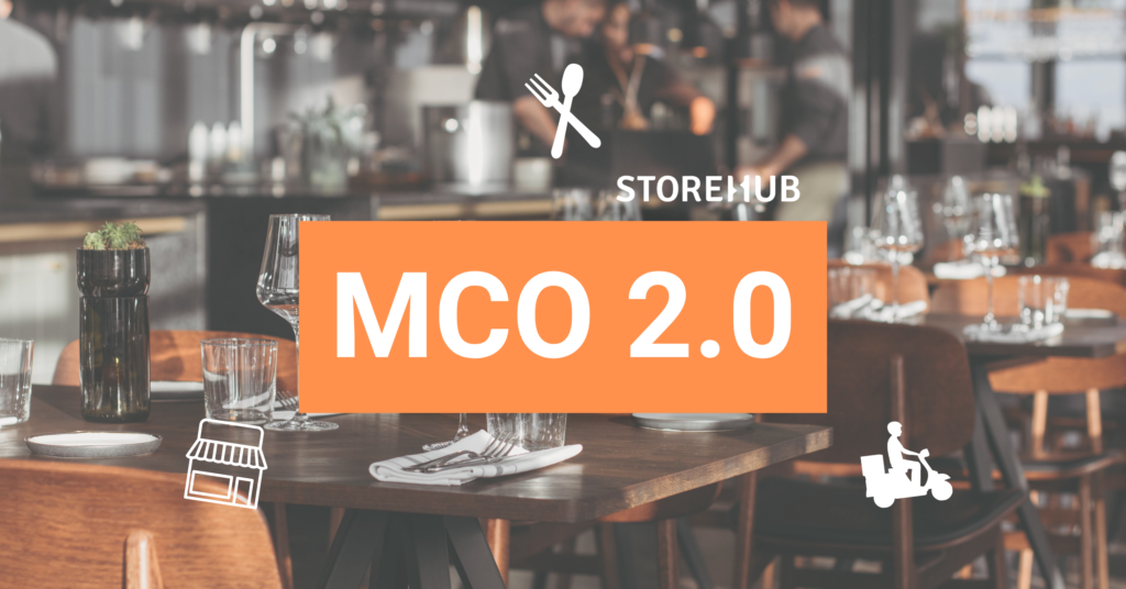 MCO 2.0 Malaysia What Does It Mean For Your F&B Business