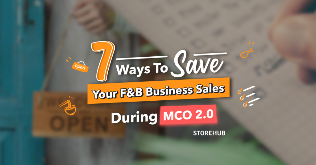 MCO 2.0 lockdown Malaysia save FnB sales