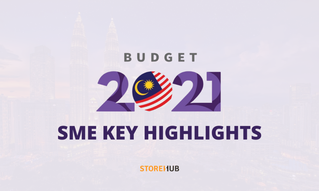 https://www.storehub.com/blog/malaysia-budget-2021-sme-highlights/