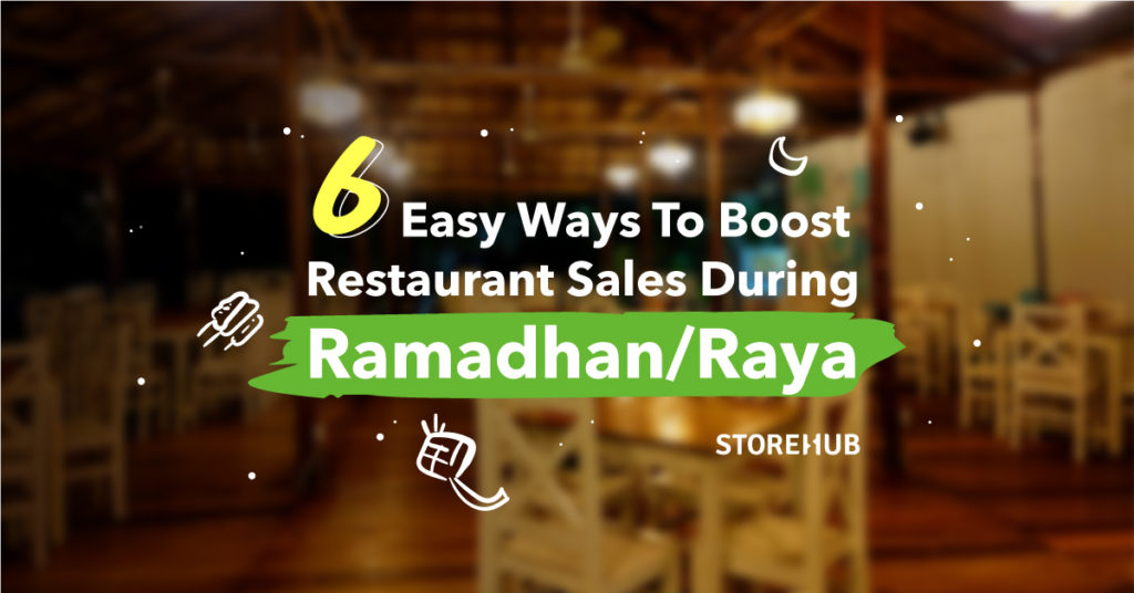 Ramadhan Raya F&B Business Restaurant Cafes Increase Sales Beep StoreHub Food Delivery Malaysia