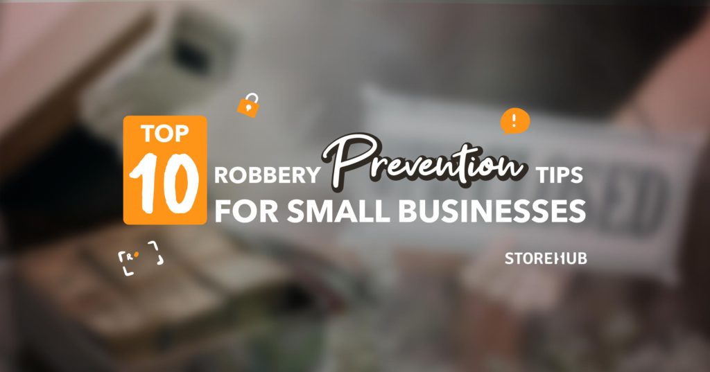 Robbery Prevention Tips For Small Businesses