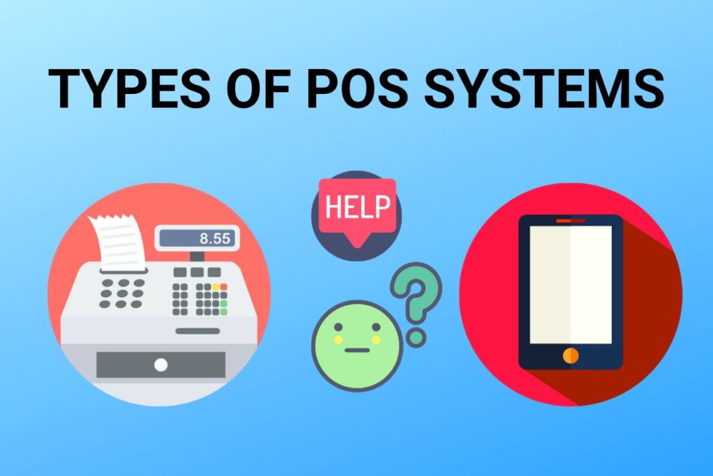 Types of POS Systems