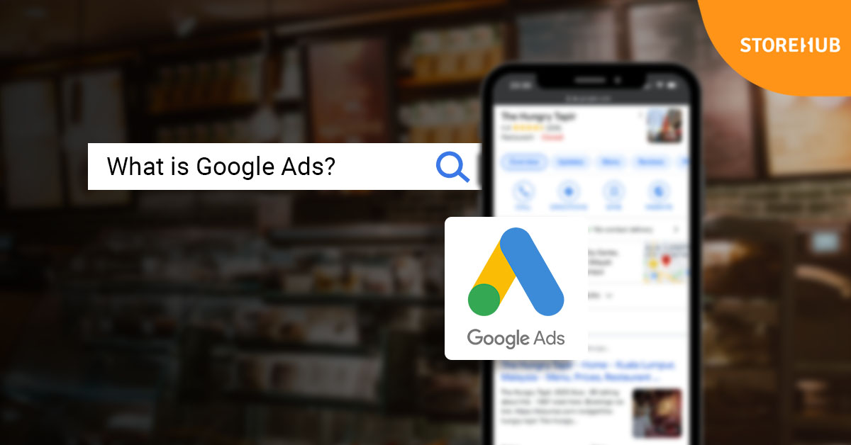 What is Google Ads?