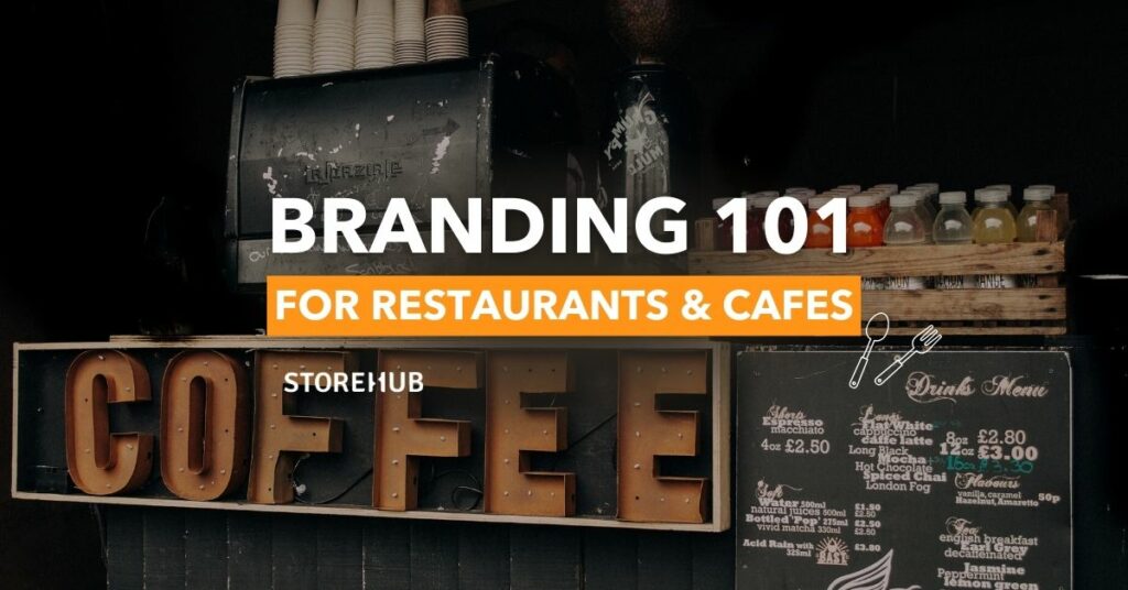 The ultimate guide to branding for restaurants & cafes