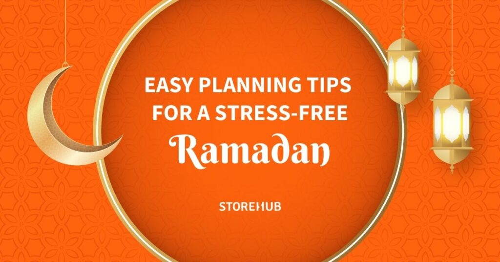 Easy planning tips for a stress-free Ramadan